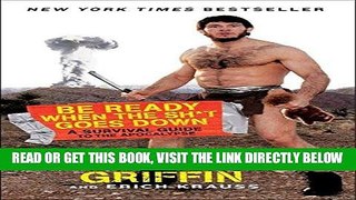[EBOOK] DOWNLOAD Be Ready When the Sh*t Goes Down: A Survival Guide to the Apocalypse PDF