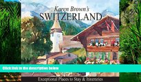 Books to Read  Switzerland: Exceptional Places to Stay   Itineraries  Full Ebooks Best Seller