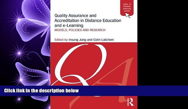 For you Quality Assurance and Accreditation in Distance Education and e-Learning: Models, policies