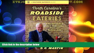 Big Deals  North Carolina s Roadside Eateries: A Traveler s Guide to Local Restaurants, Diners,