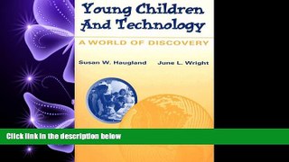 eBook Here Young Children and Technology: A World of Discovery