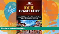 Books to Read  Kyoto Travel Guide: An Easy Guide to Exploring the Top Attractions, Food Places,