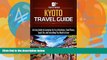 Books to Read  Kyoto Travel Guide: An Easy Guide to Exploring the Top Attractions, Food Places,