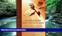 Big Deals  Innkeepers  Key to Success: Written by an Innkeeper for an Innkeeper: Come Fly with Me