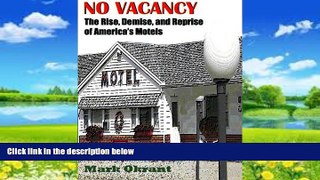 Big Deals  No Vacancy: The Rise, Demise, and Reprise of America s Motels  Best Seller Books Best