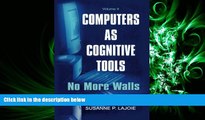 For you Computers As Cognitive Tools: Volume Ii, No More Walls (Volume 2)