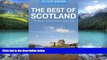 Big Deals  Best of Scotland: The best pubs, restaurants, sights and places to stay (Cool Places UK