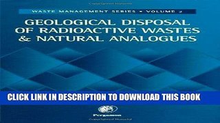 [FREE] EBOOK Geological Disposal of Radioactive Wastes and Natural Analogues vol 2 (Waste