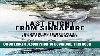 Ebook Last Flight from Singapore Free Read