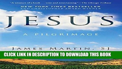 Best Seller Jesus: A Pilgrimage Free Read