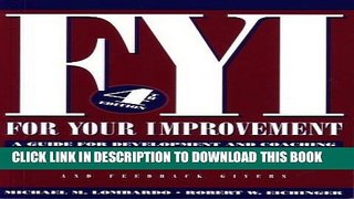 [READ] EBOOK FYI: For Your Improvement, A Guide for Development and Coaching (4th edition) BEST