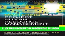 Best Seller Mastering Project Human Resource Management: Effectively Organize and Communicate with