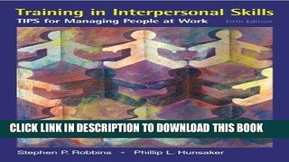 Best Seller Training in Interpersonal Skills (5th Edition) Free Read