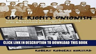 Best Seller Civil Rights Unionism: Tobacco Workers and the Struggle for Democracy in the