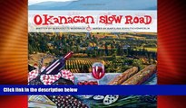 Big Deals  Okanagan Slow Road  Best Seller Books Most Wanted