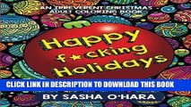 Best Seller Happy f*cking Holidays: An Irreverent Christmas Adult Coloring Book (Irreverent Book