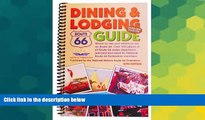 READ FULL  Route 66 Dining   Lodging Guide - 16th Edition [Spiral-Bound]  READ Ebook Online