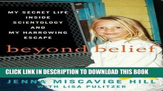 Ebook Beyond Belief: My Secret Life Inside Scientology and My Harrowing Escape Free Read