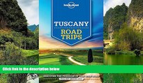 Big Deals  Lonely Planet Tuscany Road Trips (Travel Guide)  Full Read Most Wanted