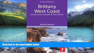 Big Deals  Brittany West Coast: Includes Brest, Quimper   CÃ´tes d Armor (Footprint Focus)  Best