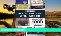 Big Deals  Iconic Restaurants of Ann Arbor (Images of America)  Full Read Best Seller