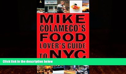 Books to Read  Mike Colameco s Food Lover s Guide to New York City  Best Seller Books Best Seller