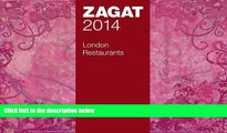 Big Deals  2014 London Restaurants (Zagat London Restaurants)  Full Ebooks Best Seller