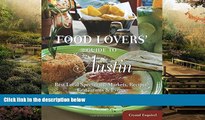 Must Have  Food Lovers  Guide toÂ® Austin: Best Local Specialties, Markets, Recipes, Restaurants