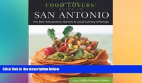 Full [PDF]  Food Lovers  Guide toÂ® San Antonio: The Best Restaurants, Markets   Local Culinary