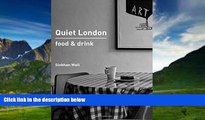 Books to Read  Quiet London: Food   Drink  Best Seller Books Best Seller