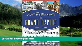 Books to Read  Lost Restaurants of Grand Rapids (American Palate)  Full Ebooks Most Wanted