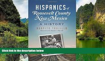 Big Deals  Hispanics of Roosevelt County, New Mexico: (American Heritage)  Best Seller Books Most
