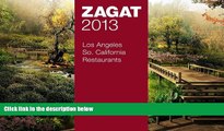 READ FULL  2013 Los Angeles/So. California Restaurants (Zagat Survey: Los Angeles/Southern