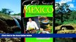 Must Have  Eat Smart in Mexico: How to Decipher the Menu, Know the Market Foods   Embark on a