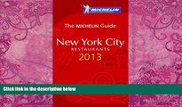 Big Deals  MICHELIN Guide New York City 2013 (Michelin Guide/Michelin)  Full Ebooks Best Seller