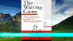 Books to Read  The Waiting Game : The Ultimate Guide to Waiting Tables  Full Ebooks Best Seller