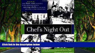 Big Deals  Chef s Night Out: From Four-Star Restaurants to Neighborhood Favorites: 100 Top Chefs