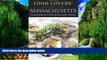 Big Deals  Food Lovers  Guide toÂ® Massachusetts: The Best Restaurants, Markets   Local Culinary
