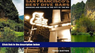 Big Deals  San Francisco s Best Dive Bars: Drinking and Diving in the City by the Bay  Full Read