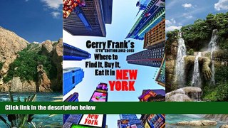 Big Deals  Gerry Frank s Where to Find It, Buy It, Eat It in New York  Best Seller Books Most Wanted