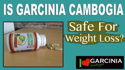 Is Garcinia Cambogia Really Safe For Weight Loss?
