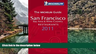 Big Deals  Michelin Guide San Francisco 2011: Restaurants   Hotels (Michelin Guide/Michelin)  Full