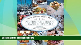 Big Deals  Providence   Rhode Island Chef s Table: Extraordinary Recipes From The Ocean State