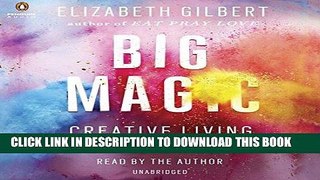 [PDF] Big Magic: Creative Living Beyond Fear Download Free