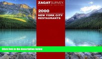 Books to Read  Zagatsurvey 2000 New York City Restaurants (Zagat Survey New York City