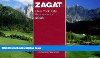 Books to Read  Zagat 2008 New York City Restaurants (Zagatsurvey)  Full Ebooks Most Wanted