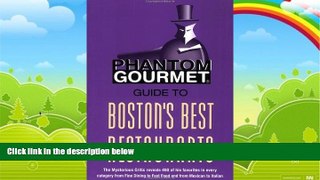 Big Deals  Phantom Gourmet Guide to Boston s Best Restaurants  Full Ebooks Most Wanted
