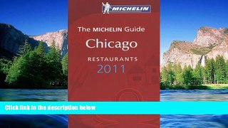 READ FULL  Michelin Red Guide Chicago, 2011: Restaurants   Hotels (Michelin Red Guide Chicago: