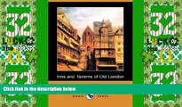 Must Have PDF  Inns and Taverns of Old London (Dodo Press)  Full Read Most Wanted