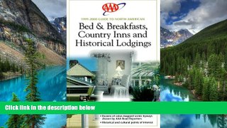 Full [PDF]  AAA 1999 N. American B B Country Inns   Historical Lodgings (Aaa Guide to North